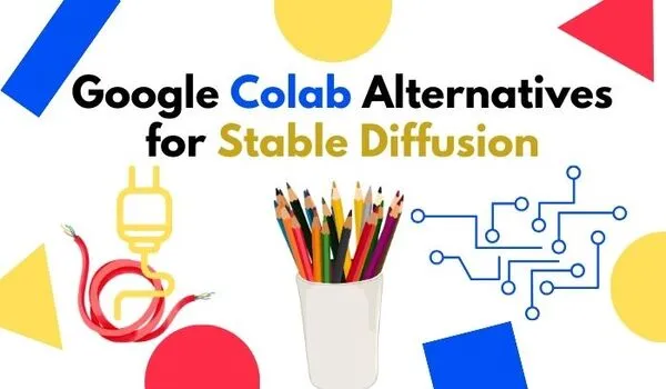 Google Colab Alternatives for Stable Diffusion