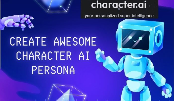 Create Awesome Character AI Persona